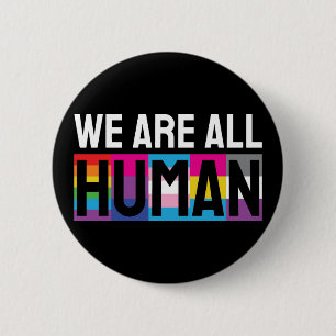 Wir alle sind menschliche LGBTQIA+ Button