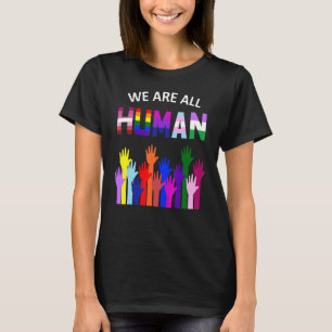 Wir alle sind stolz auf die Rechte von Homosexuell T-Shirt