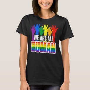 Wir alle sind stolz auf die Rechte von Homosexuell T-Shirt