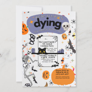 Wir alle sterben einfach nur an Party Halloween- Einladung