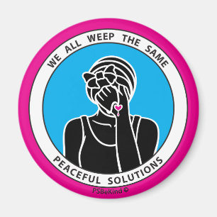 Wir alle weinen gleich 2 Pink_2.25” Magnet_ Magnet