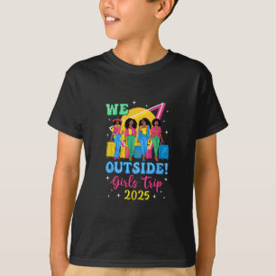 Wir Außerhalb Mädchen Reise 2025 Afro Mädchen Schw T-Shirt