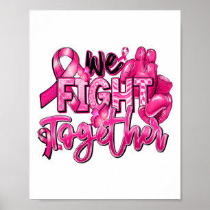 Wir bekämpfen gemeinsam rosa Brustkrebs-Aware des Poster