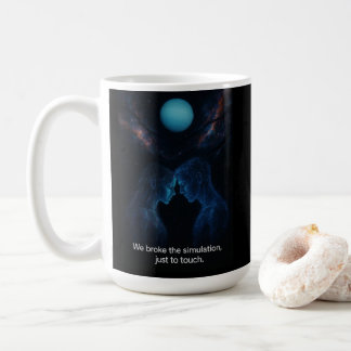 Wir brachen die Simulation  Kaffeetasse
