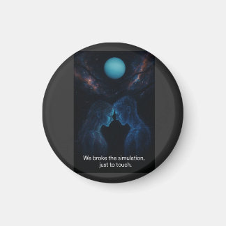 Wir brachen die Simulation  Magnet