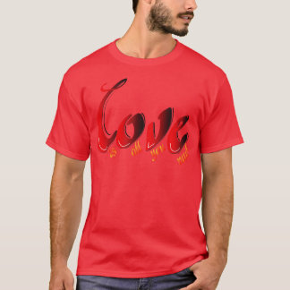 Wir brauchen Liebe T-Shirt