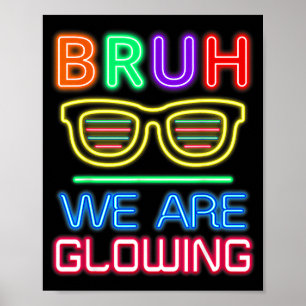Wir Bruh Leuchtende Leuchtende Ära Gruppe Poster