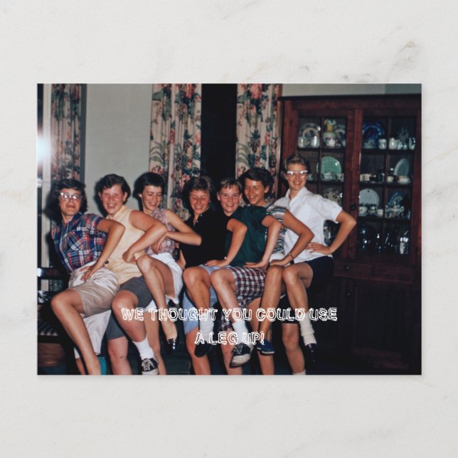 Wir dachten, du könntest ein Bein UP benutzen! Pos Postkarte (Vorderseite)