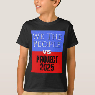 Wir, das People-VS-Projekt 2025, Rettete Demokrati T-Shirt