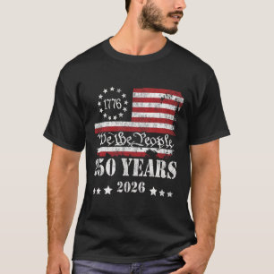 Wir das Volk 250 Jahre 250. 4. Juli USA 1776 20 T-Shirt