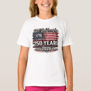 Wir, das Volk, 250-Jahres-Jubiläumsdesign T-Shirt