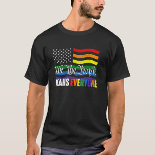 Wir das Volk bedeutet jeden uns Verfassung LGBT T-Shirt
