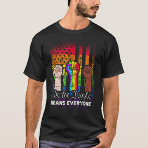 Wir das Volk bedeutet jeden US-Verfassung LGBT T-Shirt