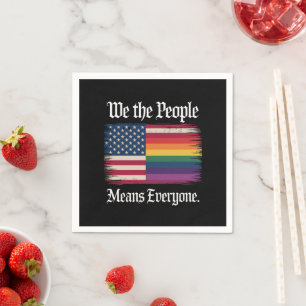 Wir das Volk bedeutet jeder USA LGBT Gleichheit  Serviette
