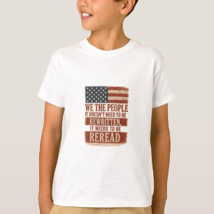 Wir das Volk erneut lesen Flagge Zitat T-Shirt