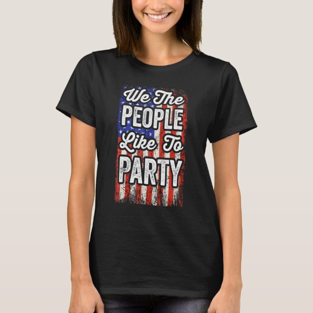 Wir das Volk feiern gerne T-Shirt (Vorderseite)