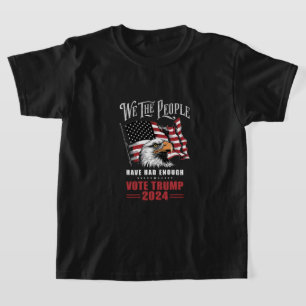 Wir das Volk haben genug. Wählt Trump 2024 T-Shirt