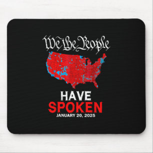Wir das Volk haben gesprochen 20. Januar 2025 Trum Mousepad