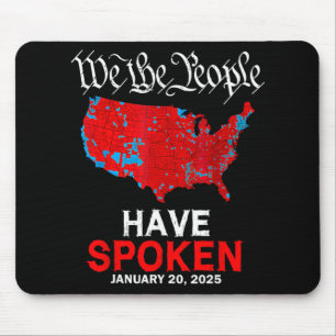 Wir das Volk haben gesprochen 20. Januar 2025 Trum Mousepad