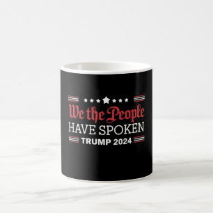 Wir das Volk haben gesprochen Trump 2024 Kaffeetasse