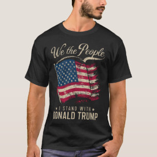 Wir das Volk ich stehe hinter Donald Trump Vintage T-Shirt