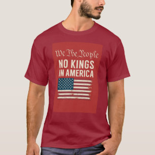 Wir Das Volk Keine Könige In Amerika T-Shirt