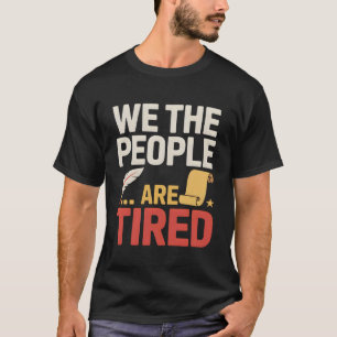 Wir das Volk lustige Verfassung Geschichte T-Shirt