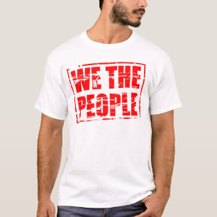 „Wir, das Volk“ mit einem roten Stempel-Effekt. T-Shirt