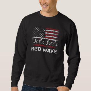 Wir, das Volk Rote Wave 2024 Wahl Republikaner U Sweatshirt