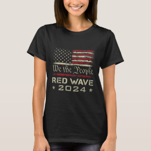 Wir das Volk Rote Welle 2025 Wahl - Republikanisch T-Shirt