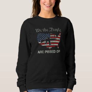 Wir das Volk sind sauer Pro Waffen AR15 USA Fl Sweatshirt