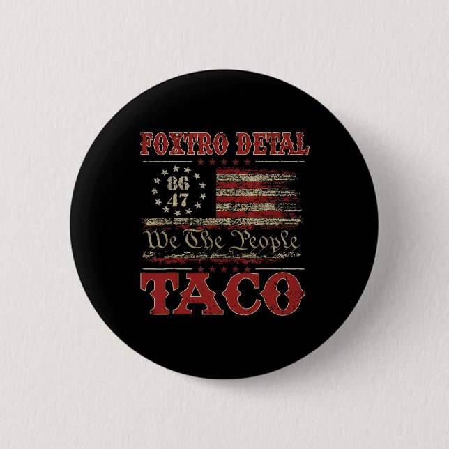 Wir Das Volk Taco Foxtrot Delta Taco 2  Button (Vorderseite)