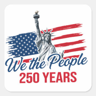 Wir, das Volk USA 250. Jubiläum Quadratischer Aufkleber