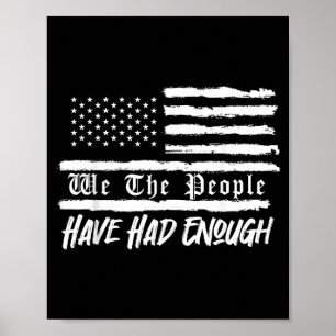 Wir die Leute der US-Flagge haben genug davon Poster