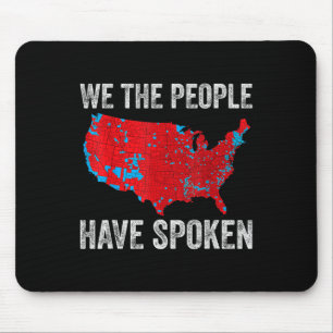 Wir, die Leute haben gesprochen Wahlkarte kann er Mousepad