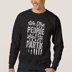 Wir, die Leute mögen Party Bier trinken 4. Sweatshirt