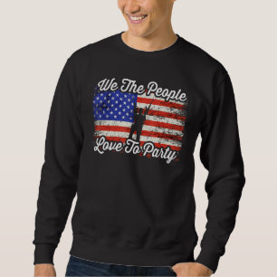 Wir, die Leute mögen Party, Väter zu gründen Sweatshirt