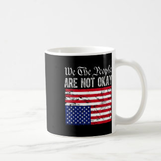 Wir, die Leute sind nicht in Ordnung Gedreht ameri Kaffeetasse