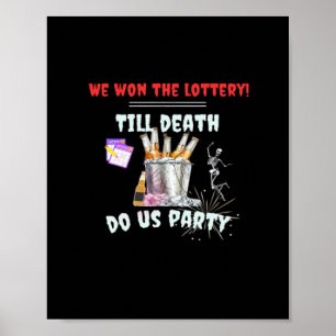 Wir die Lotterie - bis zum Tod tun uns Party Poster