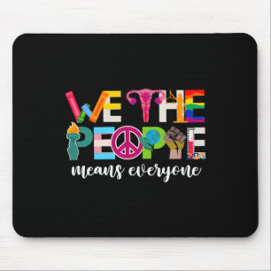 Wir, die Menschen bedeuten, dass alle USA LGBTQ St Mousepad