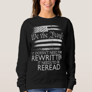 Wir, die Menschen, die es sein muss, wieder lesen Sweatshirt
