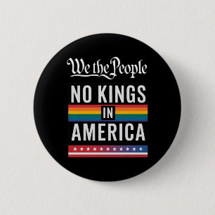 Wir, die Menschen, die keine Könige in Amerika Ant Button