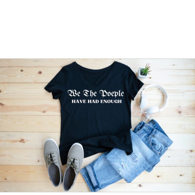 Wir, die Menschen, haben genug T-Shirt (Von Creator hochgeladen)