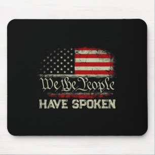 Wir, die Menschen haben gesprochen, dass Trump Vic Mousepad