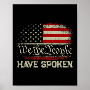 Wir, die Menschen haben gesprochen, dass Trump Vic Poster