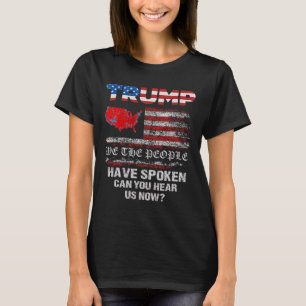 Wir, die Menschen haben gesprochen T-Shirt USA Wah