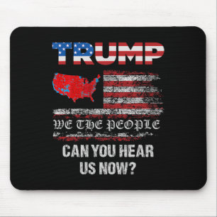 Wir, die Menschen haben gesprochen T-Shirt USA Wah Mousepad