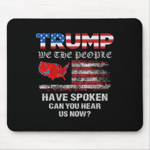 Wir, die Menschen haben gesprochen T-Shirt USA Wah Mousepad