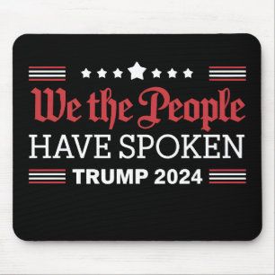 Wir, die Menschen, haben Trump 2024 gesprochen Mousepad