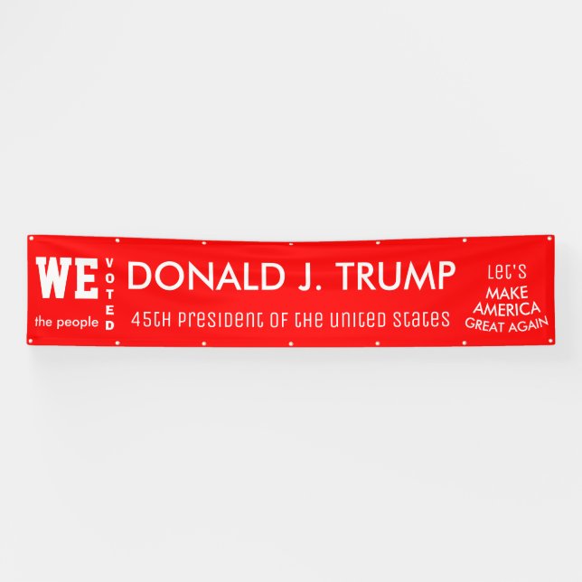 Wir, die Menschen, haben Trump zum 45. POTUS 2016  Banner (Horizontal)